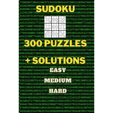 300 Sudoku Puzzles with Solutions: EASY MEDIUM HARD great gift brain training: 300 Sudoku Puzzles with Solutions: EASY MEDIUM HARD