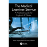 The Medical Examiner Service: A Practical Guide for England and Wales