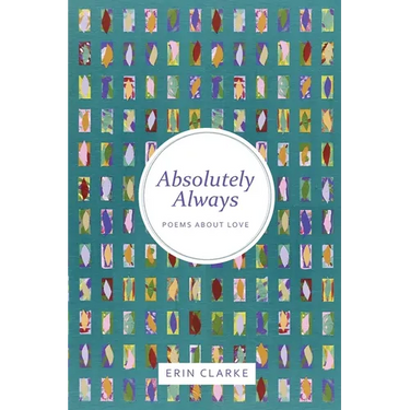 Absolutely Always: Poems About Love