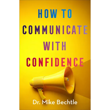 How to Communicate with Confidence