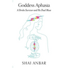 Goddess Aphasia: A Stroke Survivor and His Dual Muse