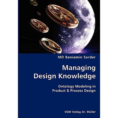 Managing Design Knowledge- Ontology Modeling in Product & Process Design