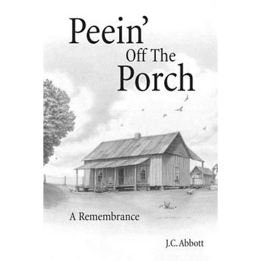 Peein' Off the Porch: A Remembrance