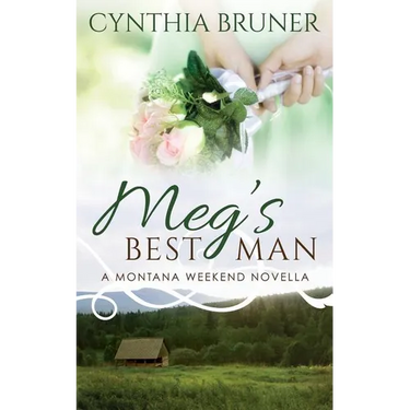 Meg's Best Man: A Montana Weekend Novella