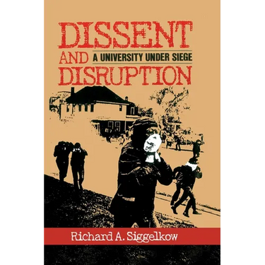 Dissent and Disruption