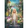 The Enchanting Garden Chronicles: Lily's Awakening