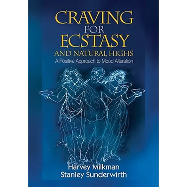 Craving for Ecstasy and Natural Highs: A Positive Approach to Mood Alteration