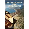 Between Rock and Hard Places: A Mike McMahon Mystery
