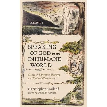 Speaking of God in an Inhumane World, Volume 1: Essays on Liberation Theology and Radical Christianity