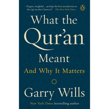 What the Qur'an Meant: And Why It Matters