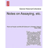 Notes on Assaying, Etc.