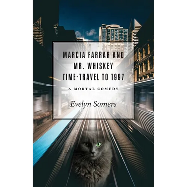 Marcia Farrar and Mr. Whiskey Time-Travel to 1997: A Mortal Comedy