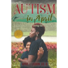 Autism in April: A Mother's Journey During the Tween Years