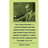 Ten Years In Japan - A Contemporary Record Drawn From The Diaries And Private And Official Papers Of Joseph C. Grew United States Ambassador To Japan