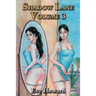 Shadow Lane Volume 3: The Romance of Discipline, Spanking, Sex, B&d and Anal Eroticism in a Small New England Village