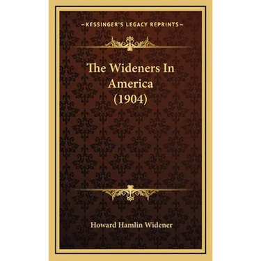 The Wideners In America (1904)