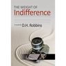 The Weight of Indifference