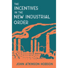 Incentives in the New Industrial Order
