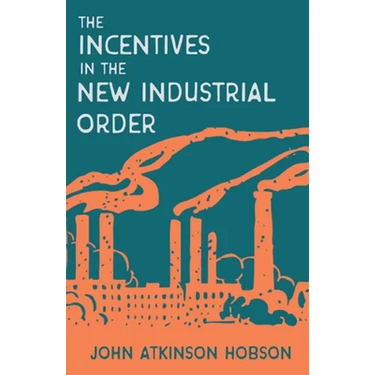 Incentives in the New Industrial Order