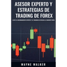 Asesor Experto y Estrategias de Trading de Forex