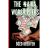 The Naira Worshippers