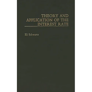 Theory and Application of the Interest Rate
