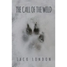 The Call of the Wild: The Original 1903 Edition