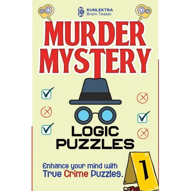 Kunlektra Murder Mystery Logic Puzzles: Enhance your mind with true crime puzzle Volume 1