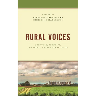 Rural Voices: Language, Identity, and Social Change Across Place