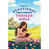 5 Minute 365 Daily Devotional for 2-3 Year Old Toddler Girls with Jesus and Bible Story Prayers: A Year of Stories and Prayers for Toddler Girls