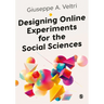 Designing Online Experiments for the Social Sciences