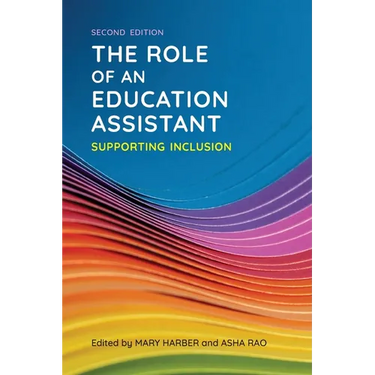 The Role of an Education Assistant, Second Edition: Supporting Inclusion