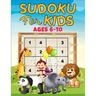 Sudoku for Kids ages 6-10: 160 puzzles, four different grids sizes and two levels of challenge that progressively help beginners to master full 9