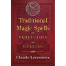 Traditional Magic Spells for Protection and Healing