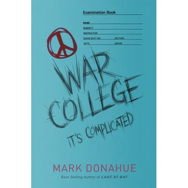 War College: It's Complicated
