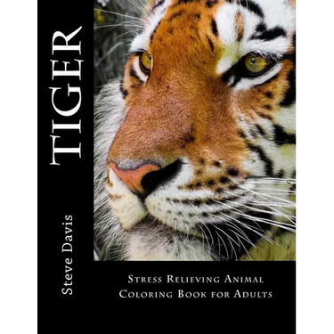 Tiger Adult Coloring Book: Stress Relieving Animal Coloring Book for Adults