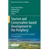 Tourism and Conservation-Based Development in the Periphery: Lessons from Patagonia for a Rapidly Changing World