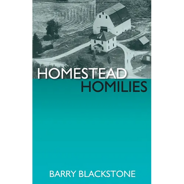 Homestead Homilies