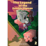 The Legend of the Zombie Pigman Book 2: The Past Of The Pig