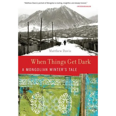 When Things Get Dark: A Mongolian Winter's Tale