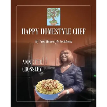 Happy Homestyle Chef: My First Homestyle Cookbook