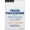 Trend Following with Managed Futures: The Search for Crisis Alpha
