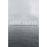 Home Truths: An Anthology of Refugee and Migrant Writing
