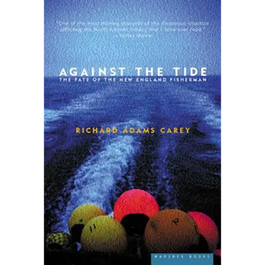 Against the Tide: The Fate of the New England Fisherman