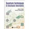 Quantum Techniques in Stochastic Mechanics