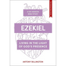 Ezekiel: Living in the Light of God's Presence