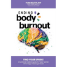 Ending Body Burnout: Find Your Spark
