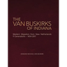 The Van Buskirks of Indiana: Western Migration from New Netherlands, 11 Generations- 1654-2017