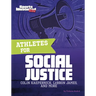 Athletes for Social Justice: Colin Kaepernick, Lebron James, and More