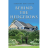 Behind the Hedgerows
